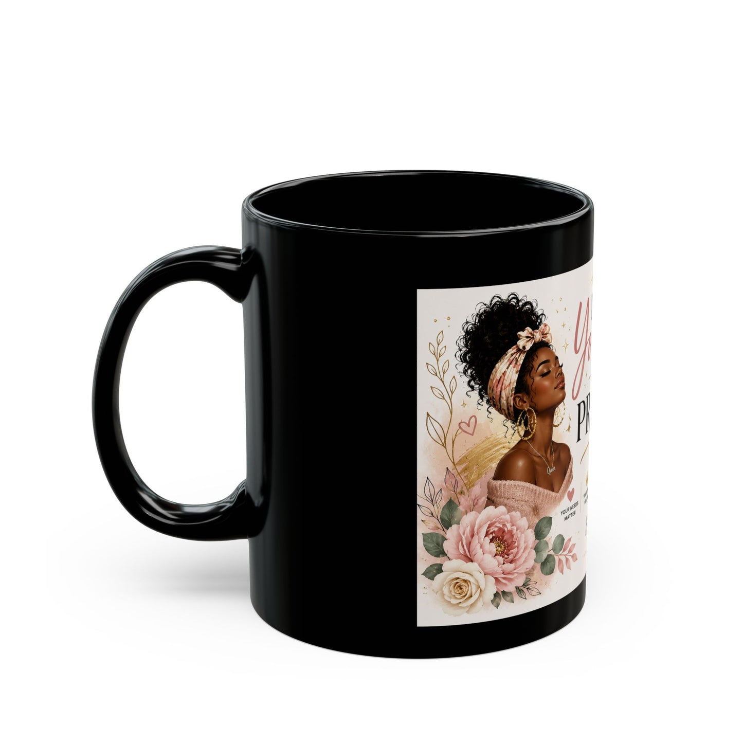 Make Yourself a Priority Black Mug — Motivational Floral Coffee Cup (11oz/15oz)