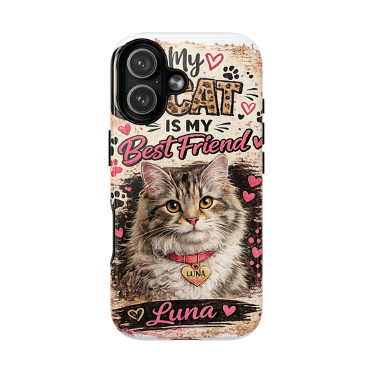 Cat Lover Tough Magnetic Phone Case — "My Cat Is My Best Friend" Personalized (Name Option)